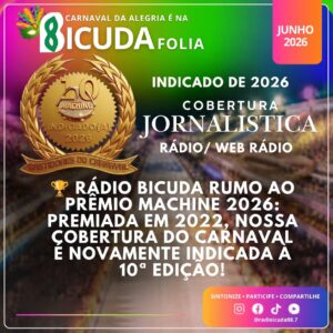 📻 🏆 RÁDIO BICUDA RUMO AO PRÊMIO MACHINE 2026: PREMIADA EM 2022, NOSSA COBERTURA DO CARNAVAL É NOVAMENTE INDICADA À 10ª EDIÇÃO!